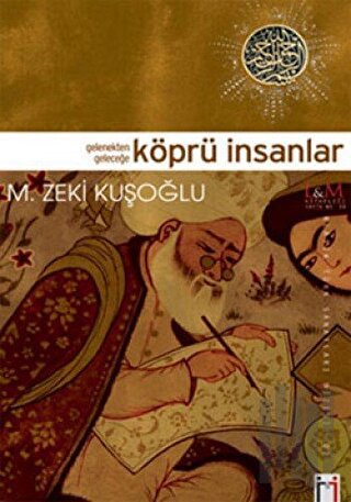 Gelenekten Geleceğe Köprü İnsanlar