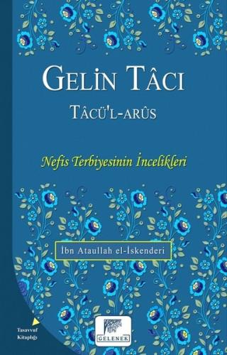 Gelin Tacı - Tacü’l-Arüs | Kitap Ambarı