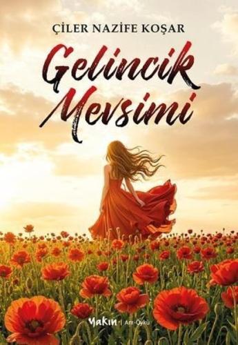 Gelincik Mevsimi | Kitap Ambarı