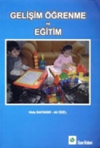 Gelişim Öğrenme ve Eğitim