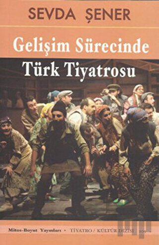 Gelişim Sürecinde Türk Tiyatrosu | Kitap Ambarı