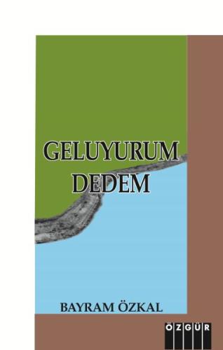 Geluyurum Dedem | Kitap Ambarı