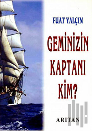 Geminizin Kaptanı Kim?