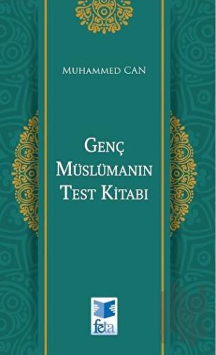 Genç Müslümanın Test Kitabı | Kitap Ambarı