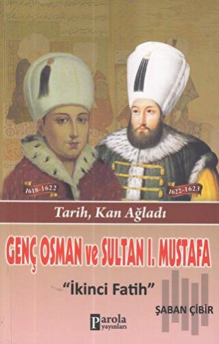 Genç Osman ve 1. Mustafa | Kitap Ambarı