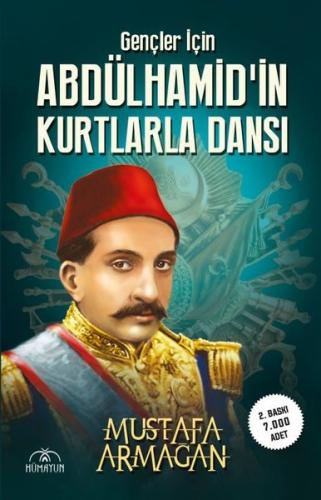 Gençler için Abdülhamid'in Kurtlarla Dansı | Kitap Ambarı