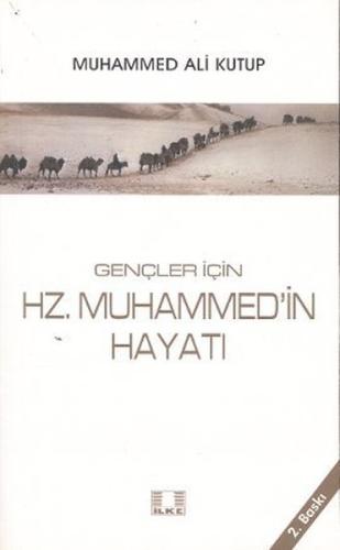 Gençler İçin Hz. Muhammed'in Hayatı