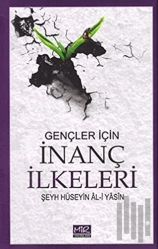 Gençler İçin İnanç İlkeleri