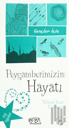 Gençler İçin Peygamberimizin Hayatı | Kitap Ambarı