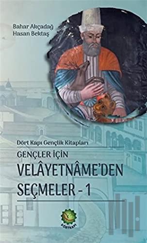 Gençler İçin Velayetnamede’den Seçmeler 1 (Ciltli)