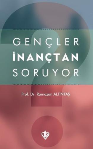 Gençler İnançtan Soruyor | Kitap Ambarı
