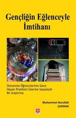 Gençliğin Eğlenceyle İmtihanı | Kitap Ambarı