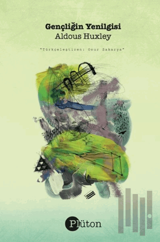 Gençliğin Yenilgisi / Seçilmiş Şiirler