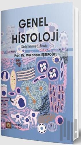 Genel Histoloji - 3. Baskı