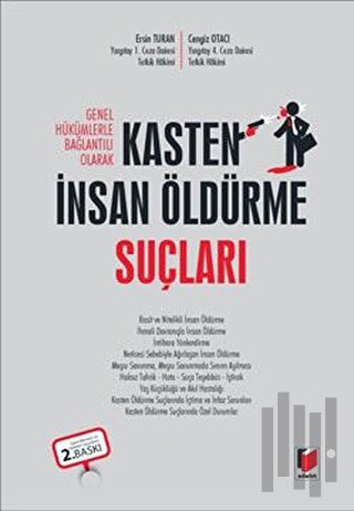 Genel Hükümlerle Bağlantılı Olarak Kasten İnsan Öldürme Suçları (Ciltli)