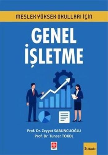 Genel İşletme-Meslek Yüksek Okulları İçin