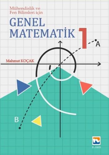 Genel Matematik 1 - Mühendislik ve Fen Bilimleri İçin | Kitap Ambarı