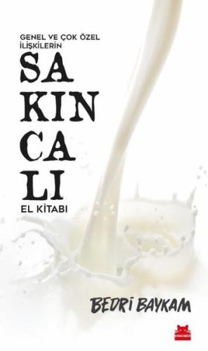 Genel ve Çok Özel İlişkilerin Sakıncalı El Kitabı | Kitap Ambarı