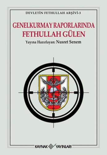 Genelkurmay Raporlarında Fethullah Gülen