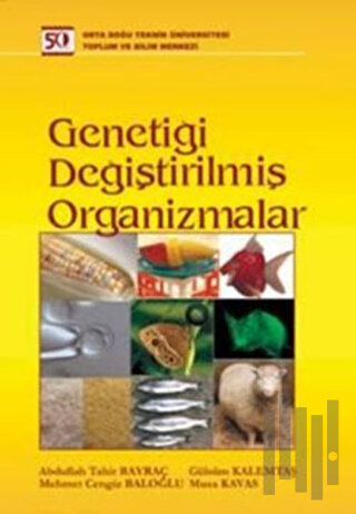 Genetiği Değiştirilmiş Organizmalar
