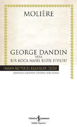 George Dandin - Hasan Ali Yücel Klasikleri