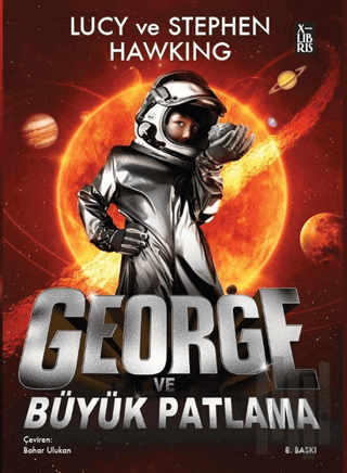George ve Büyük Patlama | Kitap Ambarı