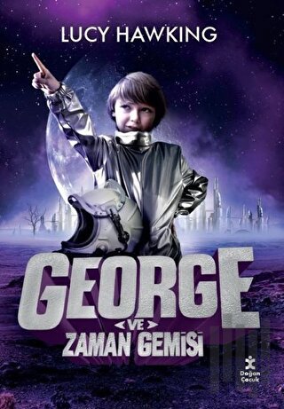 George ve Zaman Gemisi | Kitap Ambarı