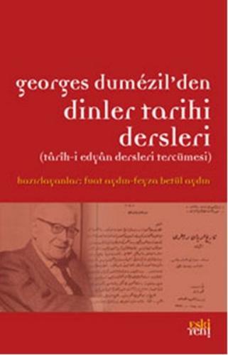 Georges Dumezil'den Dinler Tarihi Dersleri | Kitap Ambarı