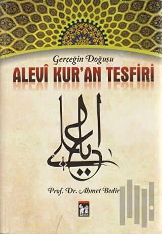 Gerçeğin Doğuşu Alevi Kur'an Tesfiri