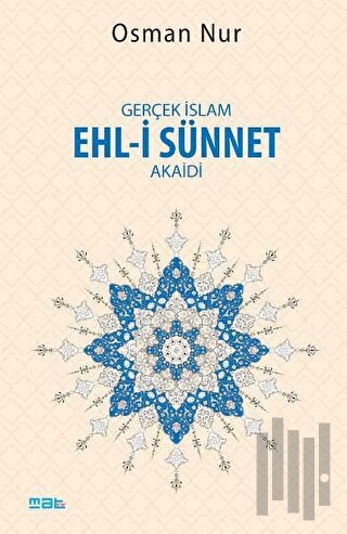 Gerçek İslam Ehl-i Sünnet Akaidi | Kitap Ambarı
