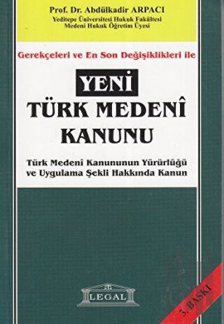 Gerekçeleri ve En Son Değişiklikleri ile Yeni Türk Medeni Kanunu
