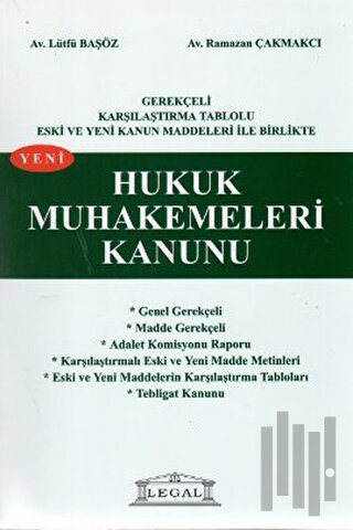 Gerekçeli Karşılaştırmalı Tablolu Eski ve Yeni Kanun Maddeleri İle Birlikte Yeni Hukuk Muhakemeleri Kanunu (Büyük Boy)