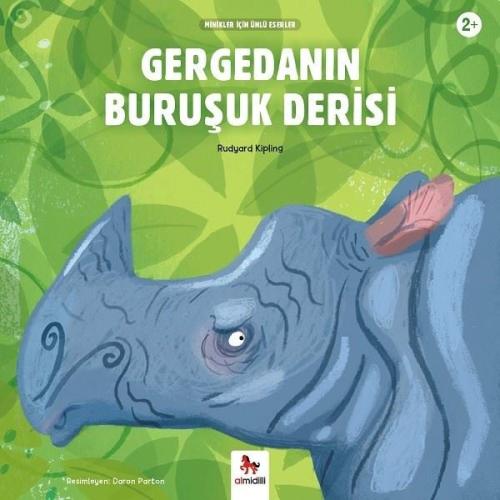 Gergedanın Buruşuk Derisi-Minikler İçin Ünlü Eserler