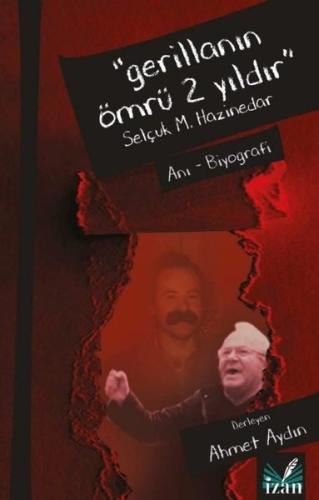 Gerillanın Ömrü 2 Yıldır - Selçuk M.Hazinedar | Kitap Ambarı