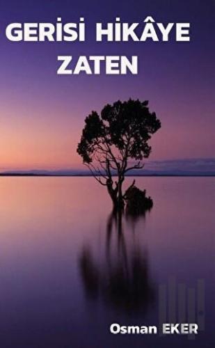 Gerisi Hikaye Zaten | Kitap Ambarı