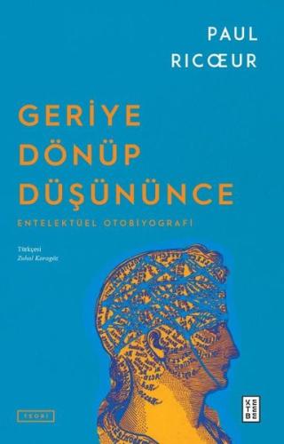 Geriye Dönüp Düşününce - Entelektüel Otobiyografi | Kitap Ambarı