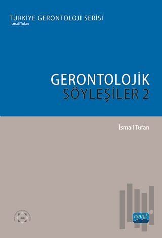 Gerontolojik Söyleşiler - 2