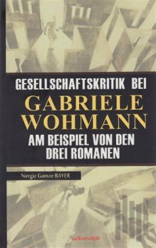 Gesellschaftskritik Bei Gabriele Wohmann