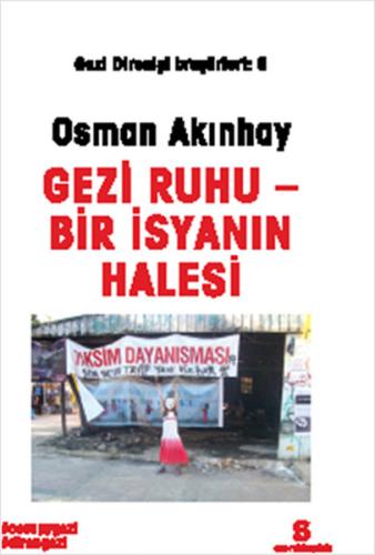 Gezi Ruhu Bir İsyanın Halesi | Kitap Ambarı