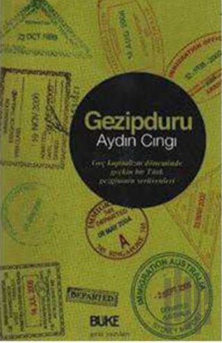 Gezipduru; Geç Kapitalizm Döneminde Geçkin Bir Türk Serüvenleri