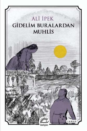 Gidelim Buralardan Muhlis