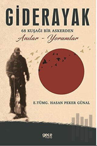 Giderayak - 68 Kuşağı Bir Askerden Anılar - Yorumlar