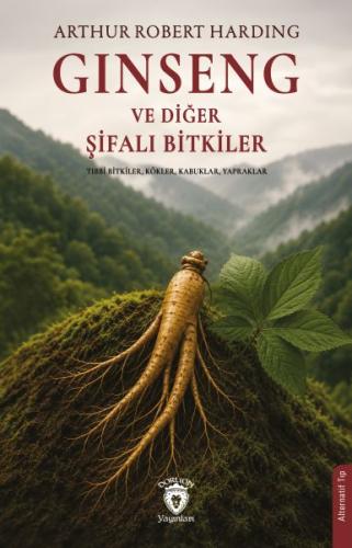 Ginseng ve Diğer Şifalı Bitkiler | Kitap Ambarı