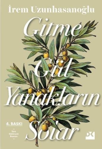 Gitme Gül Yanakların Solar | Kitap Ambarı