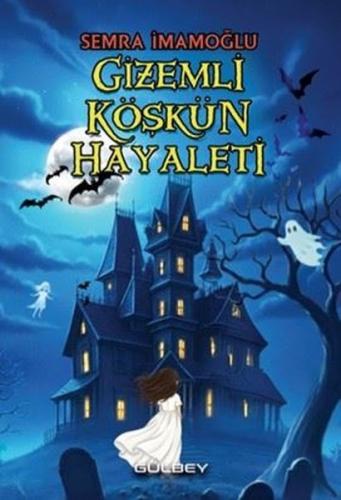 Gizemli Köşkün Hayaleti | Kitap Ambarı