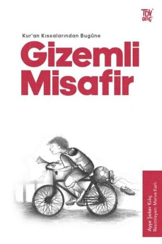Gizemli Misafir - Kuran Kıssalarından Bugüne | Kitap Ambarı