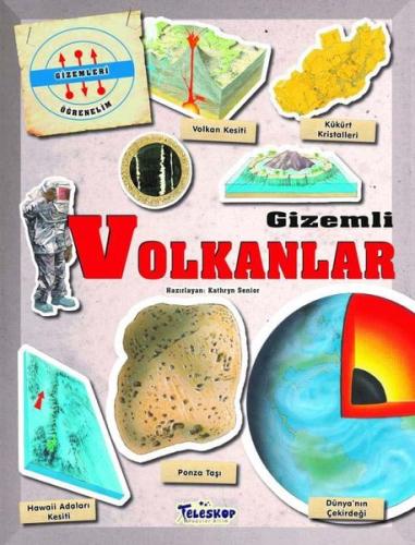 Gizemli Volkanlar - Gizemleri Öğrenelim | Kitap Ambarı