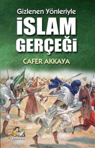 Gizlenen Yönleriyle İslam Gerçeği | Kitap Ambarı