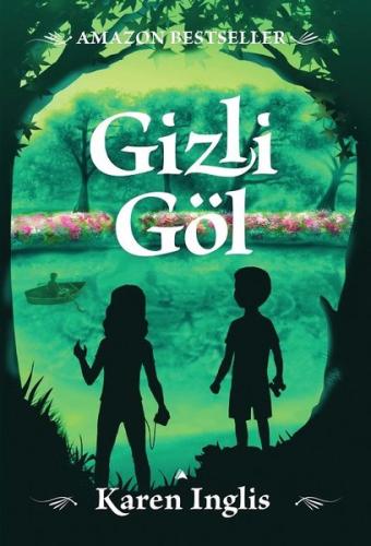 Gizli Göl (Ciltli) | Kitap Ambarı