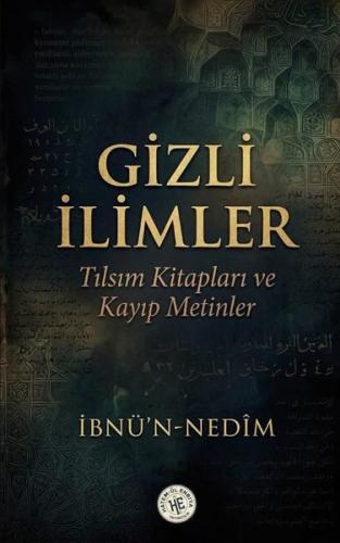 Gizli İlimler - Tılsım Kitapları ve Kayıp Metinler